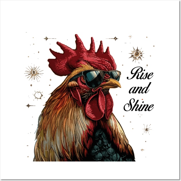 Rise and Shine - Rooster (with Black Lettering) Wall Art by VelvetRoom